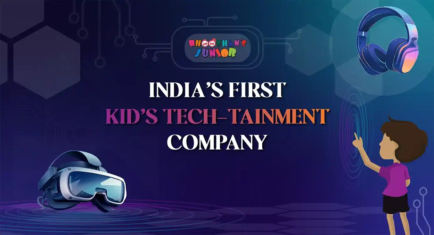 India's First Kids Tech-Tainment Company